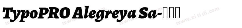 TypoPRO Alegreya Sa字体转换 TypoPRO Alegreya Sa字体转换